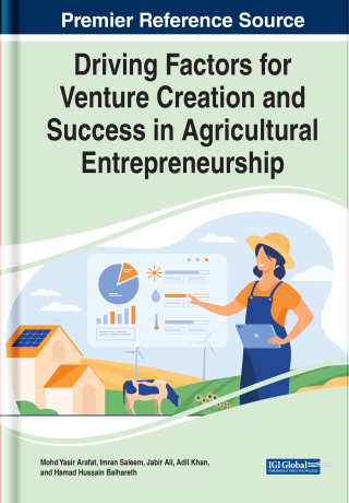 Driving Factors for Venture Creation and Success in Agricultural Entrepreneurship