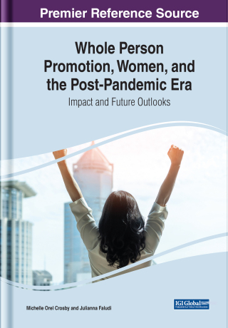 Whole Person Promotion, Women, and the Post-Pandemic Era: Impact and Future Outlooks