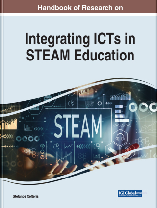 Handbook of Research on Integrating ICTs in STEAM Education