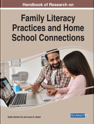 Handbook of Research on Family Literacy Practices and Home-School Connections