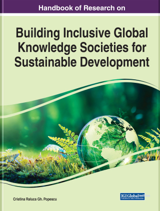 Handbook of Research on Building Inclusive Global Knowledge Societies for Sustainable Development