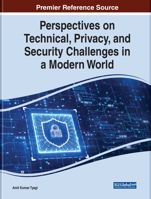 Handbook of Research on Technical, Privacy, and Security Challenges in a Modern World
