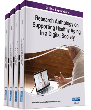 Research Anthology on Supporting Healthy Aging in a Digital Society