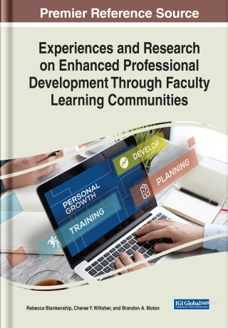 Experiences and Research on Enhanced Professional Development Through Faculty Learning Communities