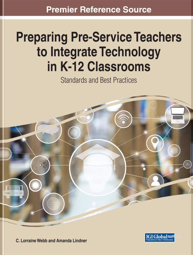 Preparing Pre-Service Teachers to Integrate Technology in K-12 Classrooms: Standards and Best Practices
