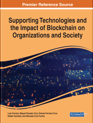 Supporting Technologies and the Impact of Blockchain on Organizations and Society