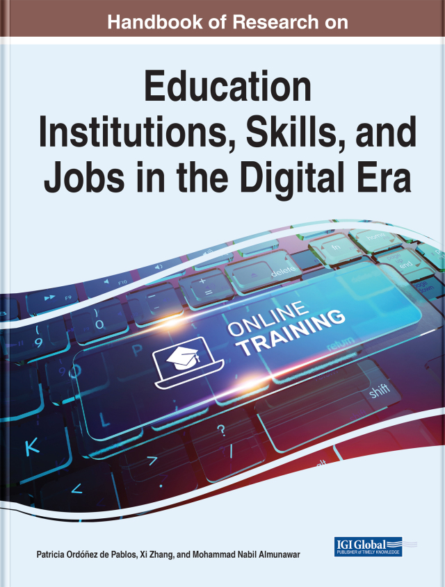 Handbook of Research on Education Institutions, Skills, and Jobs in the Digital Era