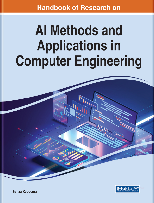 Handbook of Research on AI Methods and Applications in Computer Engineering