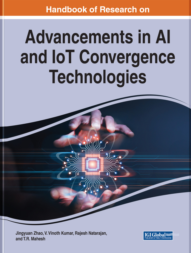 Handbook of Research on Advancements in AI and IoT Convergence Technologies