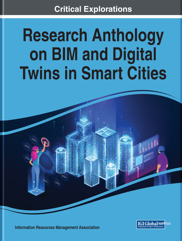 Research Anthology on BIM and Digital Twins in Smart Cities