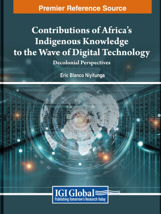 Contributions of Africa’s Indigenous Knowledge to the Wave of Digital Technology: Decolonial Perspectives