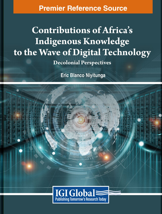 Contributions of Africa’s Indigenous Knowledge to the Wave of Digital Technology: Decolonial Perspectives