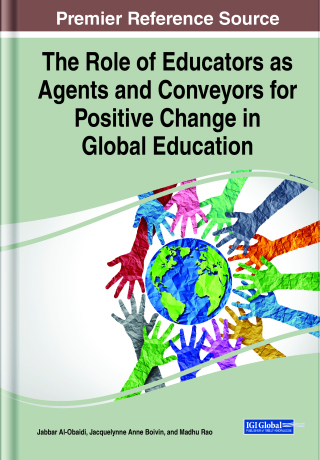 The Role of Educators as Agents and Conveyors for Positive Change in Global Education