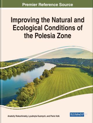Handbook of Research on Improving the Natural and Ecological Conditions of the Polesie Zone