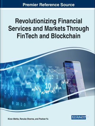Revolutionizing Financial Services and Markets Through FinTech and Blockchain