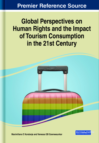 Global Perspectives on Human Rights and the Impact of Tourism Consumption in the 21st Century