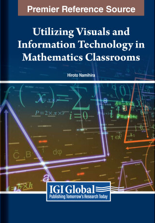 Utilizing Visuals and Information Technology in Mathematics Classrooms