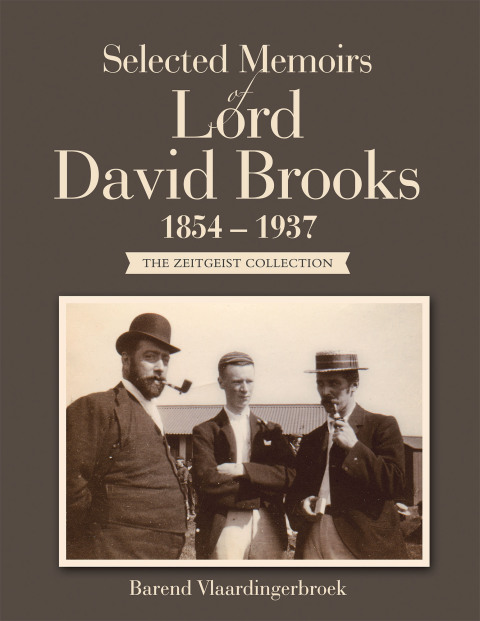 Cover image for book Selected Memoirs of Lord David Brooks 1854 – 1937