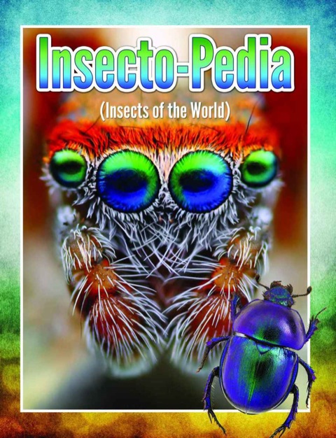 Cover image for book Insecto-Pedia (Insects Of The World)