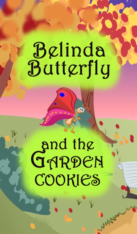 Cover image for book Belinda Butterfly and the Garden Cookies