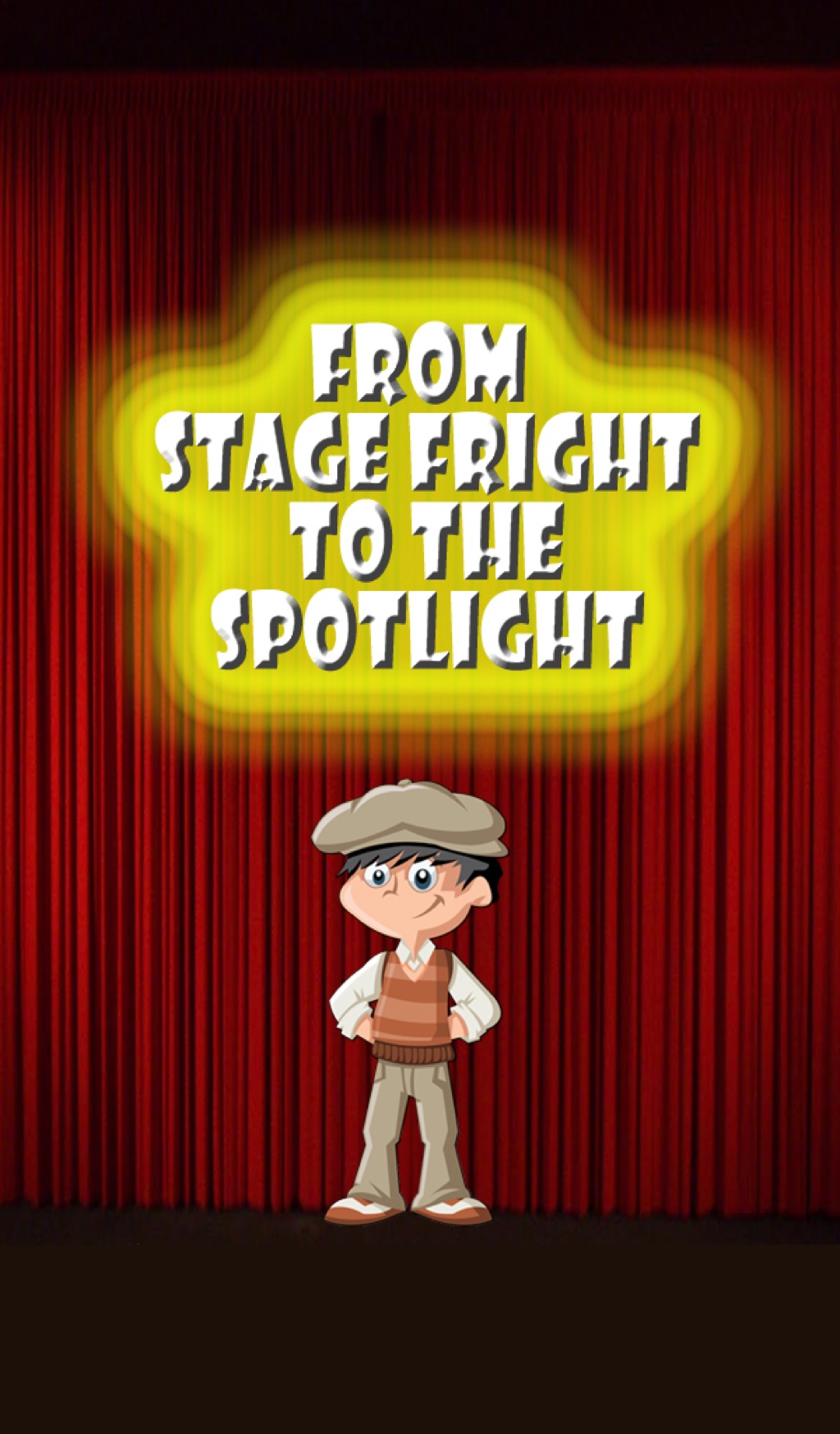 From Stage Fright to the Spotlight (eBook) From Stage Fright to the Spotlight (eBook)