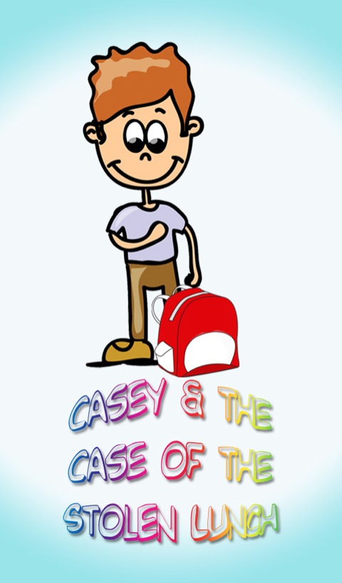 Cover image for book Casey and the Case of the Stolen Lunch