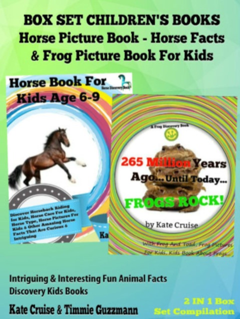 Cover image for book Box Set Children's Books: Horse Picture Book - Horse Facts & Frog Picture Book For Kids