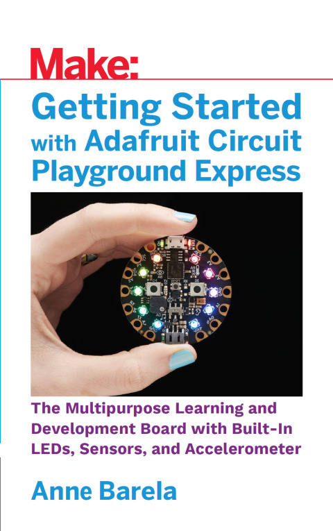 Cover image for book Getting Started with Adafruit Circuit Playground Express