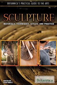 صورة الغلاف: Sculpture: Techniques, Styles, Instruments, and Practice 1st edition 9781680483758