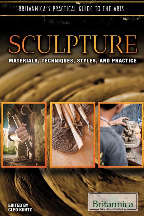 Cover image for book Sculpture: Techniques, Styles, Instruments, and Practice