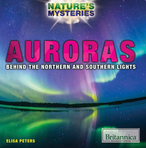 Cover image for book Auroras: Behind the Northern and Southern Lights
