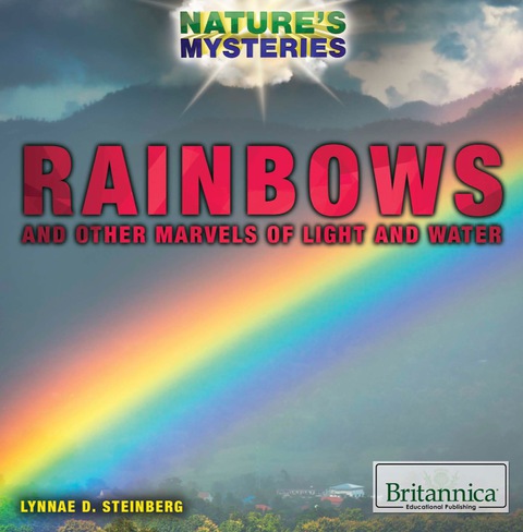 Cover image for book Rainbows and Other Marvels of Light and Water