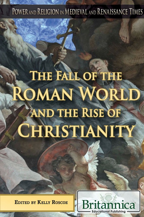 Cover image for book The Fall of the Roman World and the Rise of Christianity