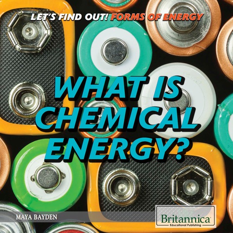Cover image for book What Is Chemical Energy?