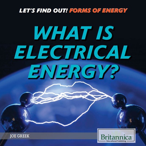 Cover image for book What Is Electrical Energy?