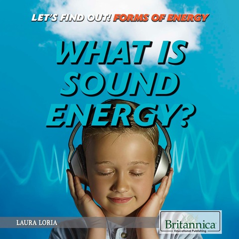 Cover image for book What Is Sound Energy?