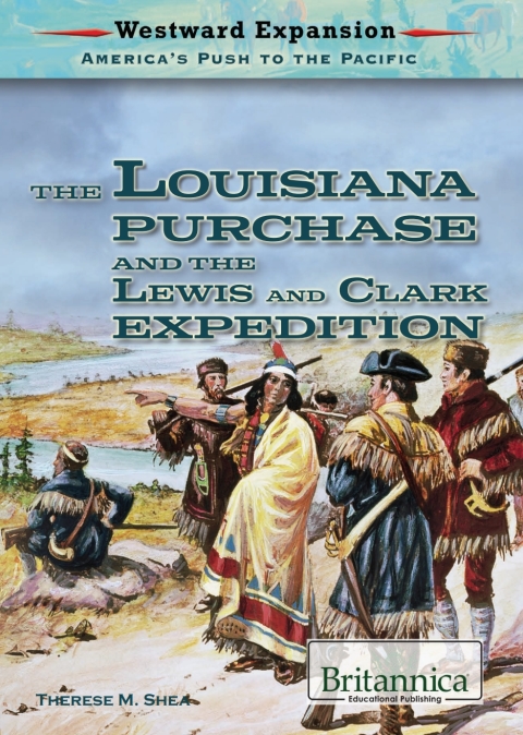 Cover image for book The Louisiana Purchase and the Lewis and Clark Expedition