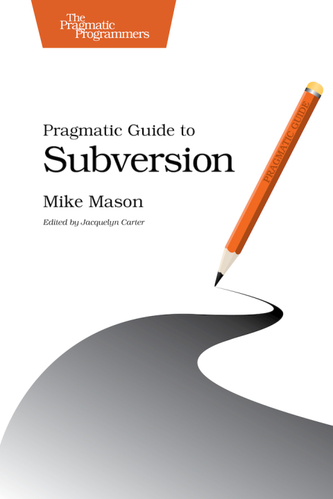 Cover image for book Pragmatic Guide to Subversion