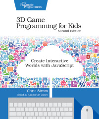 Titelbild: 3D Game Programming for Kids 2nd edition 9781680502701