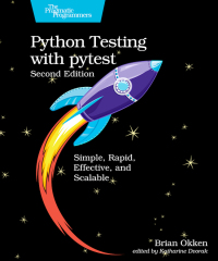 Cover image: Python Testing with pytest 2nd edition 9781680508604