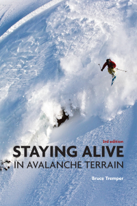 صورة الغلاف: Staying Alive in Avalanche Terrain 3rd edition 9781680511383