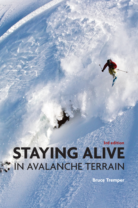 Staying Alive In Avalanche Terrain