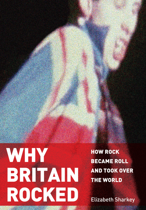 Cover image for book Why Britain Rocked