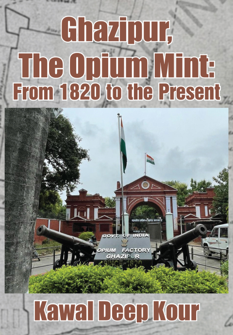 Cover image for book Ghazipur, The Opium Mint