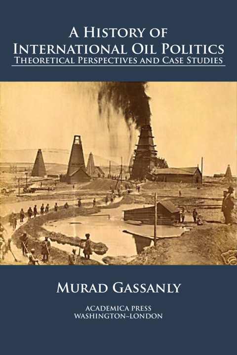 Cover image for book A History of International Oil Politics