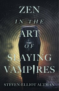 Omslagafbeelding: Zen in the Art of Slaying Vampires 9781680571882