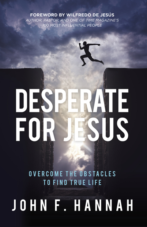 Cover image for book Desperate for Jesus: Overcome the Obstacles to Find True Life