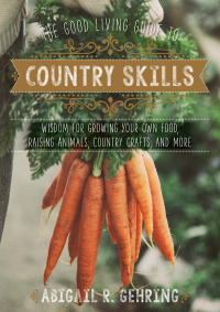 Cover image: The Good Living Guide to Country Skills 9781680991222