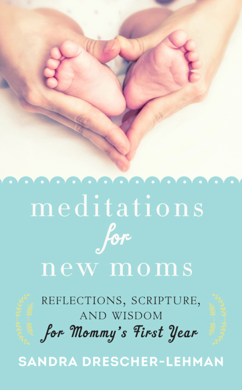 Cover image for book Meditations for New Moms