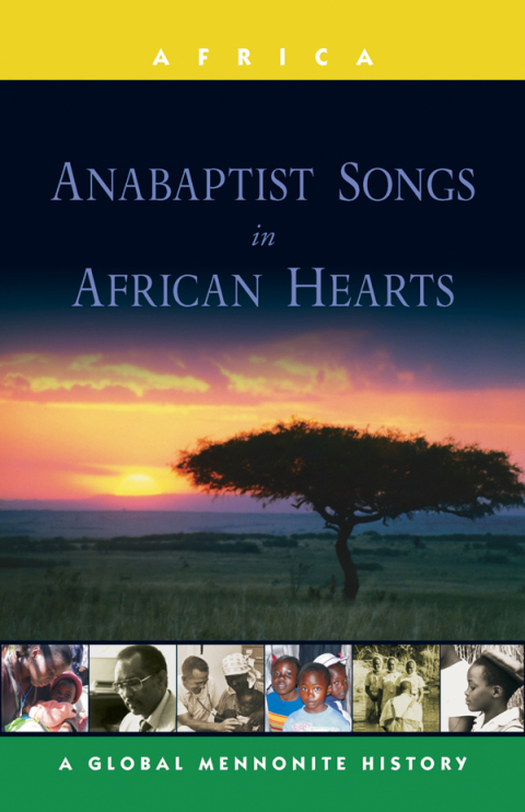 Cover image for book Anabaptist Songs in African Hearts